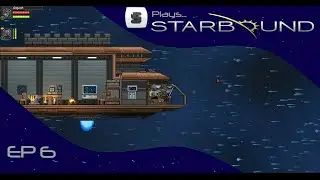 OakenStone Starbound ep6 