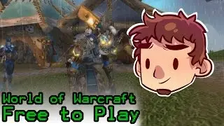 My Thoughts on Free to Play World of Warcraft