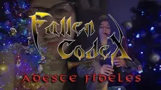 Adeste Fideles (Folk Symphonic Metal Christmas Version) Cover by Fallen Codex