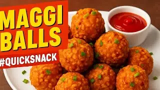 &ldquo;Kids&rsquo; Favourite Maggi Balls | Easy Tea-Time Snack&rdquo;#MaggiBalls #MaggiRecipe #SnackRecipe #QuickSnac
