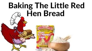 The Little Red Hen Bread Activity.