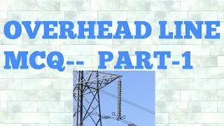 OVERHEAD LINE-- MCQ --PART -1(UPPCL,UPRVUNL,LMRC TECHNICIAN AND JE)