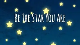 &ldquo;Be The Star You Are&rdquo;, written, illustrated and narrated by RCE VPK
