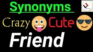 Synonyms | Crazy | Cute | Friend | Language Inn