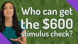 Who can get the $600 stimulus check?