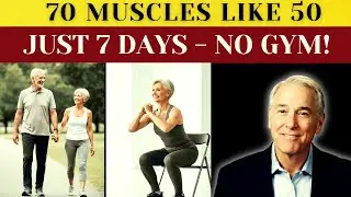 OVER 70? 7 Days to Muscles Firm Like Age 50 | Senior Health Tips Anyone Can Do