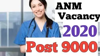 ANM Vacancy 2020|| 💐 Post 9000