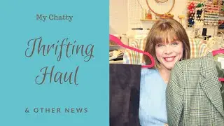 Thrifting Haul and Other News