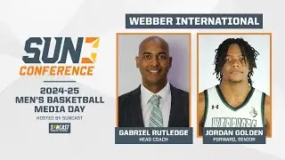 2024-25 Sun Conference Men's Basketball Media Day - Webber International