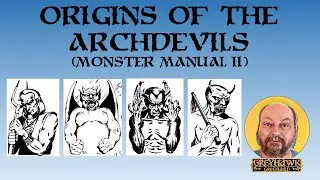 Origins of the Archdevils (Monster Manual II)