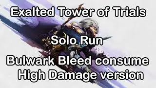 Godfall - Exalted Tower of Trials - Solo Run with Bulwark Bleed Consume (High Damage variation)