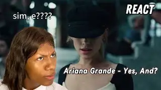 [REACT] - Ariana Grande - yes, and? | VITTY