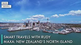 Smart Travels with Rudy Maxa: New Zealand's North Island