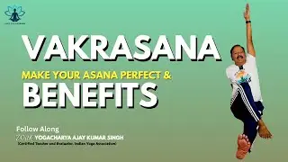 Day 13 &ndash; Vakrasana (Twisting Pose)  Steps, Benefits & Correct Method for Digestion & Spine Health
