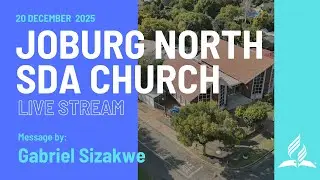 20 December 2025 - Johannesburg North SDA Church | Live Stream
