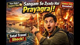 🚩 Sangam se Zyada Hai Prayagraj! Full Travel Surprise 😍