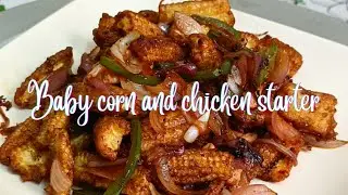 Babycorn and chicken starter | Baby corn side dish.