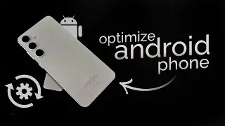 How to Optimize Android Phone (explained)