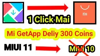 #Mi #Getappp Unlimited Coins Tricks // MIUI 11 & MIUI 10 1 CLICK MAI // #MiGetapp #Coins #Unlimited