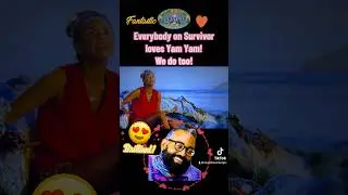 Everyone on Survivor Loves Yam Yam! Which Means They Have to Het Rid of Him! 😲