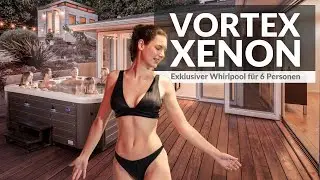 Vortex Xenon - Exklusiver Spa f&uuml;r 6 Personen | SPA Deluxe GmbH