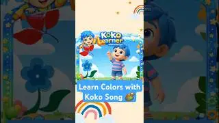 Learn Colors with Koko Song | 🎨 Colors Song for Kids #colorssongforkids