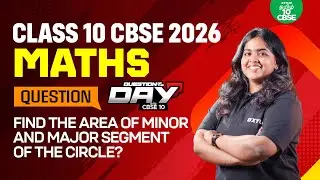 📋Question Of The Day❓Find the Area of Minor & Major Segment of the Circle | Xylem CBSE 10 Tamil