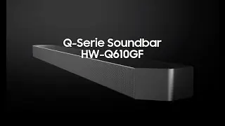 Die neue Q-Serie Soundbar HW-Q610GF: Ganzes Video | Samsung