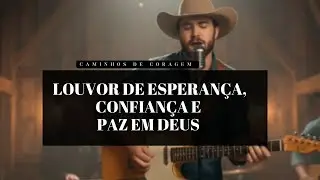 OUÇA TODOS OS DIAS | ESTE LOUVOR VAI FORTALECER SUA FÉ E TRAZER PAZ