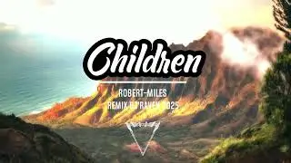 CHILDREN Robert-Miles Remix fl studio Dj'Raven Non commercial juste pour le plaisir 