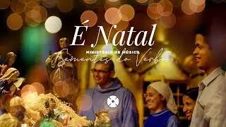 É Natal! Música para o Natal - Sementes do Verbo