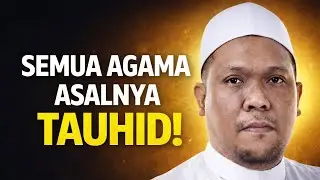Semua Agama Asalnya Tauhid ❗ Trinity Adalah Penyelewengan⁉️