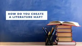 Literature Mapping- Essentials