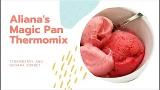 4 Minutes Desert Strawberry & Banana Sorbet - Thermomix TM6