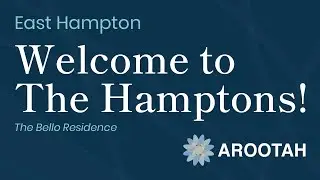 Welcome to the Hamptons! The Bello Estate of East Hampton