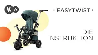 Wie wird das EASYTWIST-Dreirad von Kinderkraft aufgebaut? Bedienungsanleitung