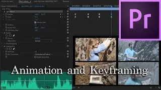 E32 - Animation and Keyframing - Adobe Premiere Pro CC 2018
