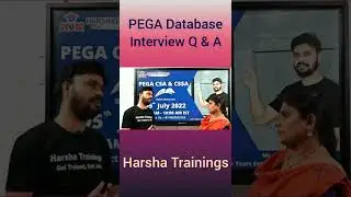 PEGA Database Interview Question & Answer | Harsha Trainings