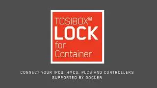 Introduction for TOSIBOX&reg; Lock for Container