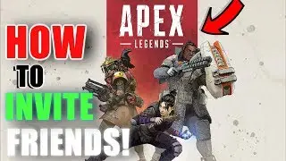 APEX LEGENDS- HOW TO INVITE FRIENDS! NEW BATTLE ROYAL GAME  FREE TO PLAY!