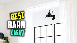 5 Best Barn Lights [Review] -Outdoor Aluminum Barn Lights/Barn Light for Wall/Post & Bathroom [2025]