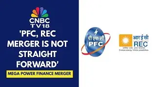 PFC & REC Merger Approved | Bargaining Power Will Increase Post The REC-PFC Merger: Bernstein