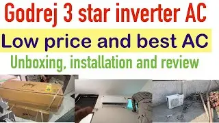 Godrej 3star inverter split AC unboxing ,installation, review ll low budget AC || sasta AC 2025
