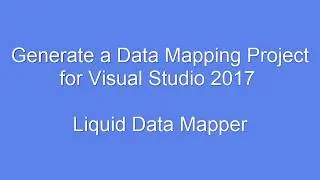 Generate a C# Data Mapping Project in Liquid Data Mapper