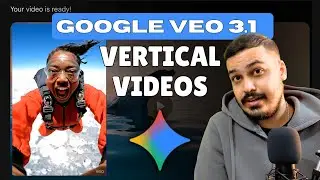 Как создавать короткие видеоролики длительностью 9:16 в VEO 3 | Вертикальные видеоролики в VEO 3 ...
