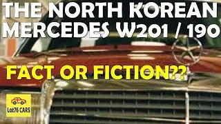 North Korean Mercedes 190 - Fact or Fiction?