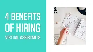 4 Benefits of Virtual Assistants