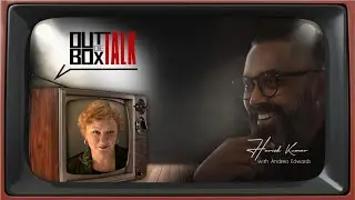 OUTdeBOX Talk :: Ep#05 with Andrea T Edwards | Digital Conversationalist | Uncommon Courage