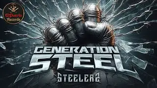 Generation Steel - Steelers (2024) // official Clip // El-Puerto-Records