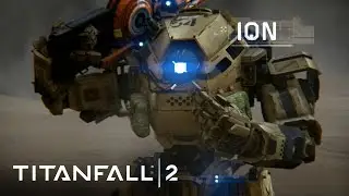 Titanfall 2 Official Titan Trailer: Meet Ion